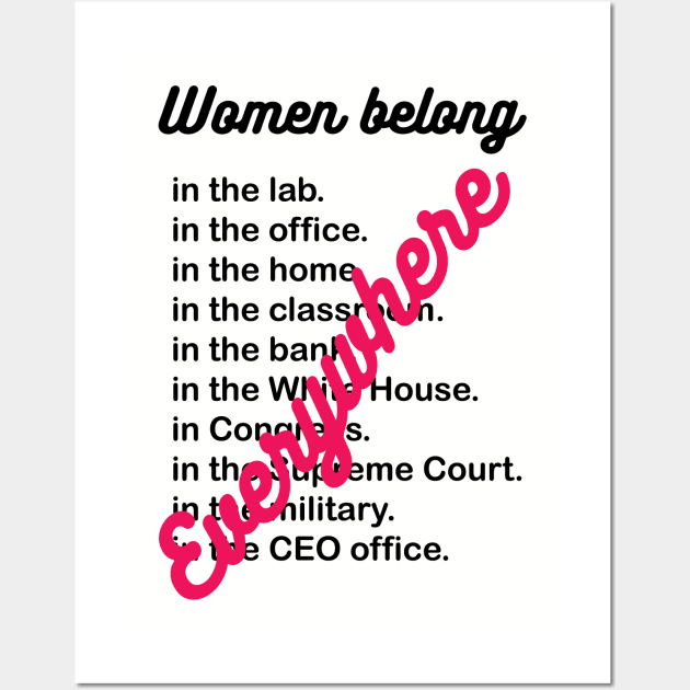 Women belong everywhere Wall Art by candhdesigns